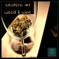 Neoteric-#1 Weed & Wine- Deep House