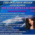 THE DOLPHIN MIXES - DONNA SUMMER - ''WE LOVE DONNA SUMMER'' (VOLUME 2)