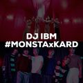 DJ IBM - #MONSTAxKARD