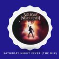 Saturday Night Fever (The Mix)