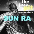 The Jazz Pit Vol 2 : Sun Ra