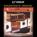 Buy Out Riddim - Selector's Choice Series