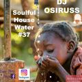 Soulful House Water #37 by Dj Osiruss