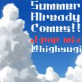 SummerAlreadyComes!!(J-pop MIX)