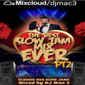 The Best Slow Jam Mix Ever Pt2