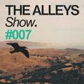 THE ALLEYS Show. #007 We Are All Astronauts