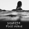 PCP#594... First Wave....