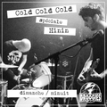 COLD COLD COLD - #006 - avec Cold War J. (émission du 14/12/2020) interview : HININ