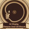 DJ Mighty - Deeper Soul Of House