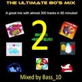 The Ultimate 80s Megamix volume 2 of 3 (219 tracks)