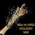 80s Hi-NRG Holiday Mix