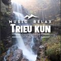 Relax music, Go to the beach - Trieu Kun 2021