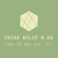 Oscar Bolot 0.68 (90s VS 80s Volumen 02)