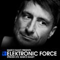 Elektronic Force Podcast 272 with Marco Bailey