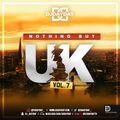 @DJDAYDAY_ / Nothing But UK Vol 7 (Afro Bashment, UK Rap, Trap, Drill & Grime)