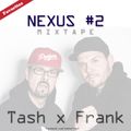 Tash x Frank - Nexus Mixtape #2