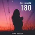 Deep House 180  (Deep House, Melodic House / 27.06.20)