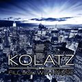 Kolatz DJ - Fill you with music - Episode #004
