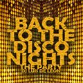 BACK TO THE DISCO NIGHTS ( The Party)