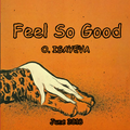 O. ISAYEVA - Feel So Good (June 2018)