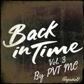 Back In Time Vol. 3 (Español) By PVT MC