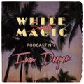 White Magic Sunsets - Podcast Nº7 - Fran Deeper