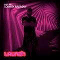 Launch Guestmix - TOMMY BADMAN - Jungle Rinse Out