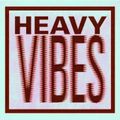 Heavy Vibes