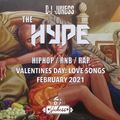 #TheHype21 - Valentines Day: Love Songs - Live Clubhouse Mix - @DJ_Jukess