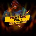 PICKS MIX VOL 1 MIXED BY DJ CHENTO