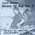 History Of Rap Vol. 5 (Old School Rap 1979 - 1981)