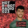 Hot Robot Radio 023