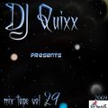 DJ Quixx Mix Tape Vol 29 (2009 Open Format Mix)