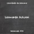 Botecast #34 Leonardo Autuori