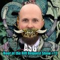 Hour Of The Riff - Episode 254 [Request Show #12]