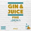 GIN AND JUICE 5