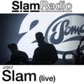 #SlamRadio - 217 - Slam (LIVE)