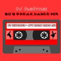 DJ GlibStylez - 80's Break Dance Hip Hop R&B Mix
