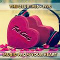 The Club - Music from your Heart 1985 - 1990 - mixed by Marco Cirillo 12. 2020