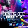 DJ Jon Baxter - 2022 Part One