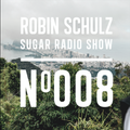Robin Schulz | Sugar Radio 008