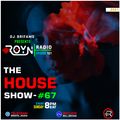 ROYN Radio Ep.161 | The House Show #67