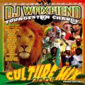 Dj WaxFiend - Reggae Culture Mix 2005