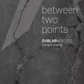 between two points. November 2022 radio show by Richard Chartier (for Dublab)