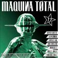 Maquina Total  17 by  pristine  boys