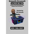 $mooth Groove$ - Nov. 14th-2021 (CKDU 88.1 FM) [Hosted by R$ $mooth]