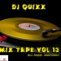 DJ Quixx Mix Tape Vol 13 (90's Dancehall Mix)