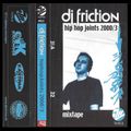 DJ Friction - Hip Hop Joints 2000 - Mixtape #03 - Seite B