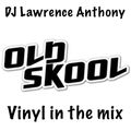 dj lawrence anthony oldskool vinyl in the mix 482