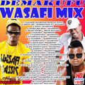 Demakufu Wasafi Mixtape.